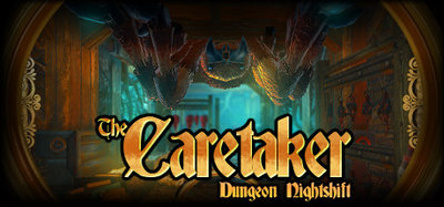 [PC] The Caretaker Dungeon Nightshift (2016) - ENG