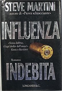 Steve Martini - Influenza indebita (1995)