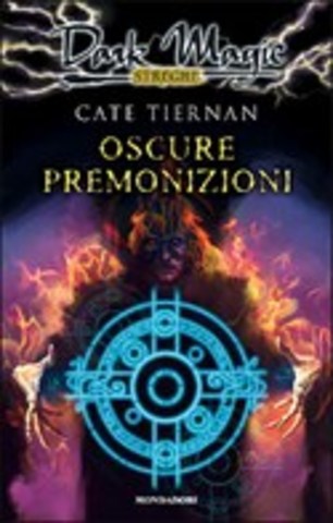 Cate Tiernan - Oscure premonizioni (2007)