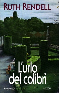Ruth Rendell - L'urlo del colibrì (1994)