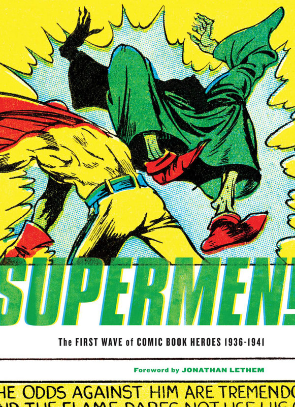 Supermen! - The First Wave of Comic Book Heroes 1936-1941 (2009)