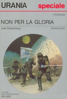 Joel Rosenberg - Non per la gloria (1989)