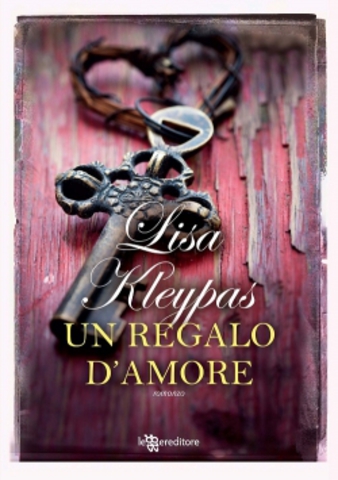 Lisa Kleypas - Un regalo d'amore (2013)