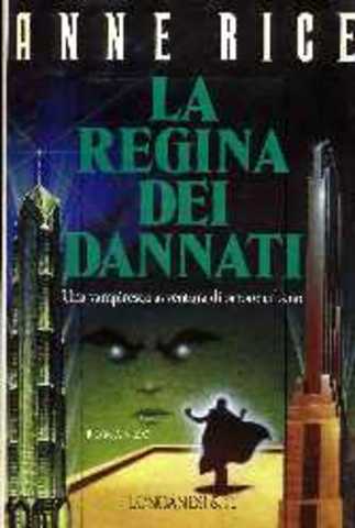 Anne Rice -  La regina dei dannati (1988)