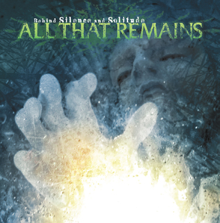 All That Remains - Behind Silence And Solitude [Reissue] (2007).mp3 - 320 Kbps
